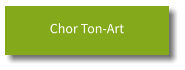 Chor Ton-Art