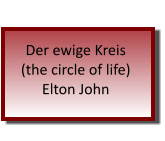 Der ewige Kreis (the circle of life) Elton John